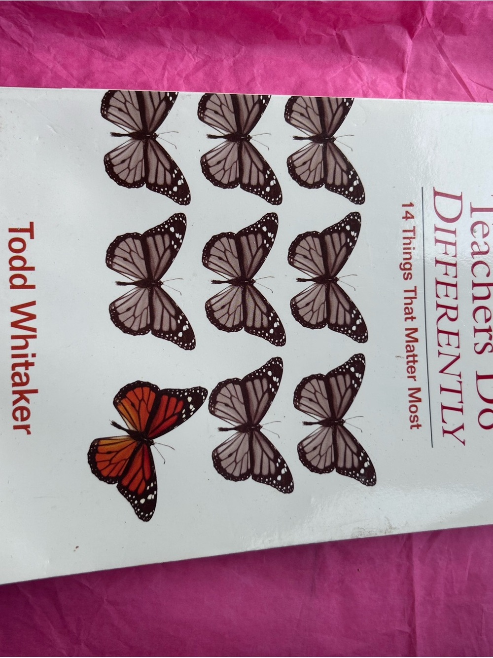 Teachers Do Differently by Todd Whitaker - White with Pink and Orange Accent